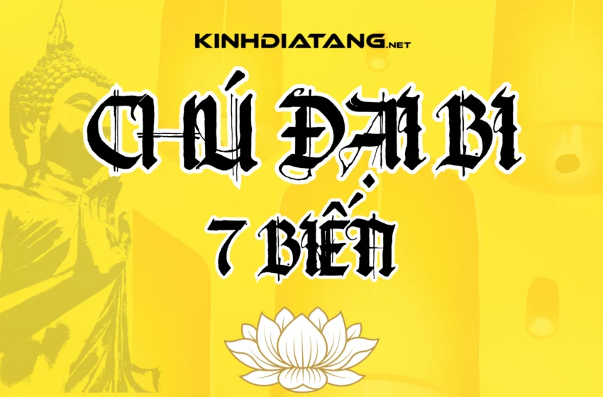 Lời Kinh Chú Đại Bi 7 biến chữ to - thầy Thích Trí Thoát